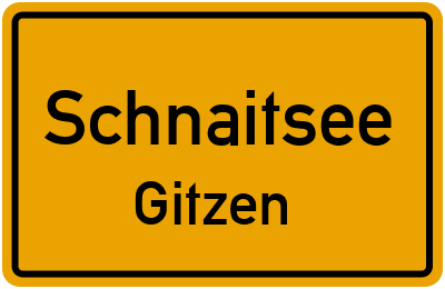 Ortsschild Schnaitsee Gitzen