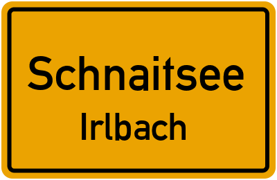 Ortsschild Schnaitsee Irlbach