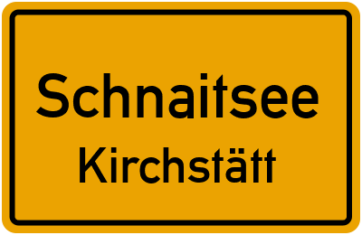 Ortsschild Schnaitsee Kirchstätt