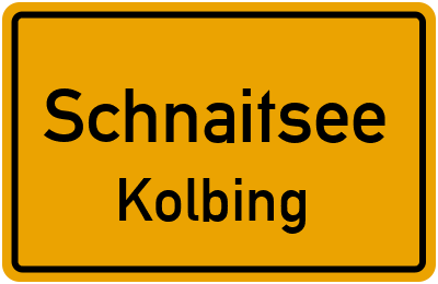 Ortsschild Schnaitsee Kolbing