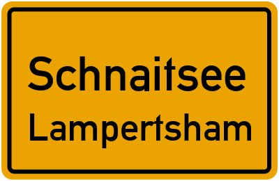 Ortsschild Schnaitsee Lampertsham