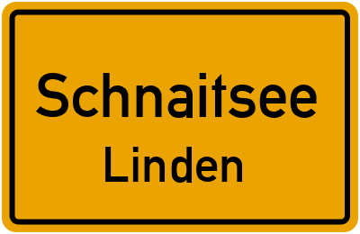 Ortsschild Schnaitsee Linden