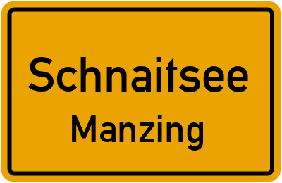 Ortsschild Schnaitsee Manzing