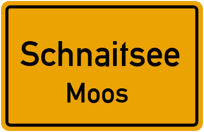 Ortsschild Schnaitsee Moos
