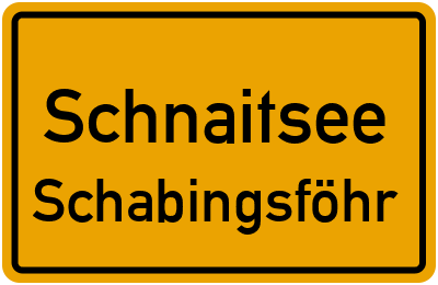 Ortsschild Schnaitsee Schabingsföhr
