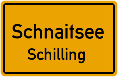 Ortsschild Schnaitsee Schilling