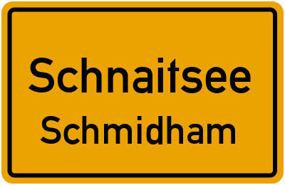 Ortsschild Schnaitsee Schmidham