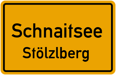 Ortsschild Schnaitsee Stölzlberg