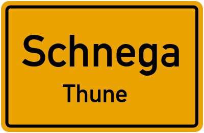 Ortsschild Schnega Thune