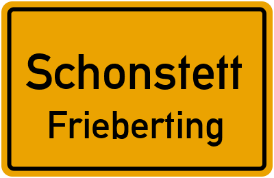 Ortsschild Schonstett Frieberting