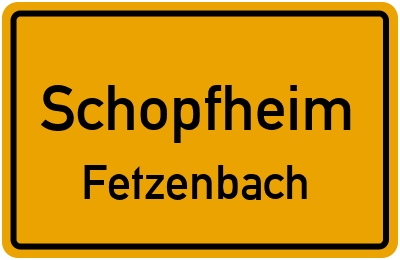 Straßenverzeichnis Schopfheim Fetzenbach