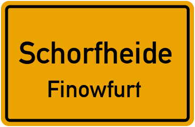 Ortsschild Schorfheide Finowfurt