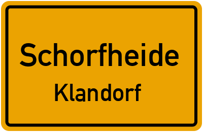 Ortsschild Schorfheide Klandorf