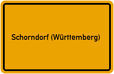 Ortsschild von Stadt Schorndorf (Württemberg) in Baden-Württemberg