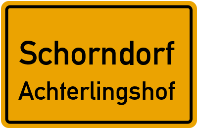 Ortsschild Schorndorf Achterlingshof