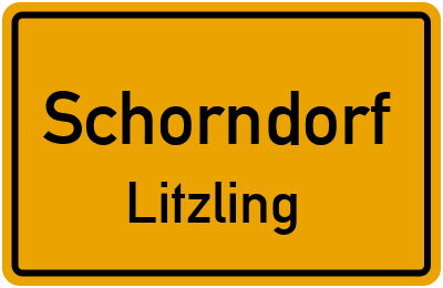 Ortsschild Schorndorf Litzling