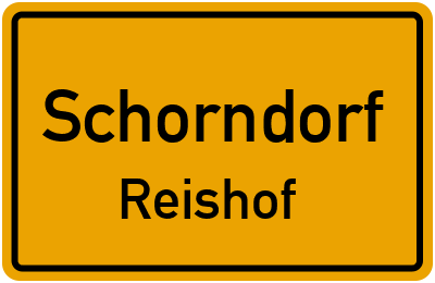 Ortsschild Schorndorf Reishof