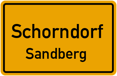 Ortsschild Schorndorf Sandberg