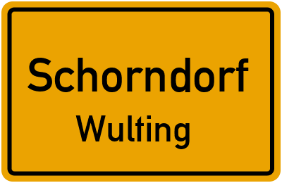 Ortsschild Schorndorf Wulting