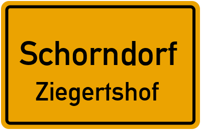 Ortsschild Schorndorf Ziegertshof