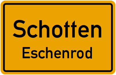 Ortsschild Schotten Eschenrod