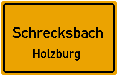 Ortsschild Schrecksbach Holzburg