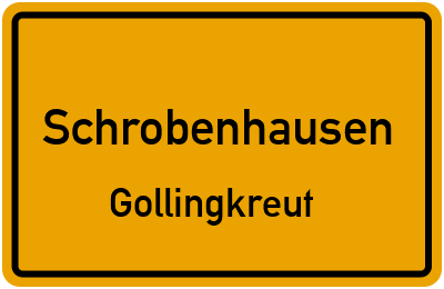 Ortsschild Schrobenhausen Gollingkreut