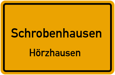 Ortsschild Schrobenhausen Hörzhausen