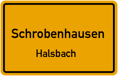 Ortsschild Schrobenhausen Halsbach