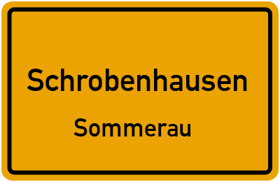 Ortsschild Schrobenhausen Sommerau