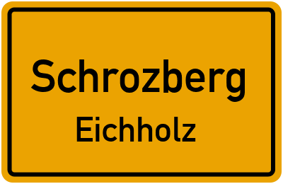 Ortsschild Schrozberg Eichholz