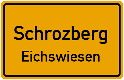 Ortsschild Schrozberg Eichswiesen