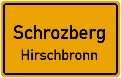 Ortsschild Schrozberg Hirschbronn