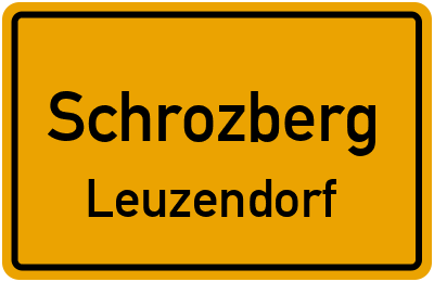 Ortsschild Schrozberg Leuzendorf