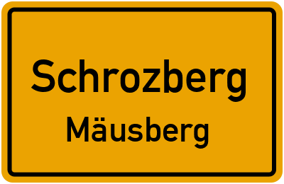Ortsschild Schrozberg Mäusberg