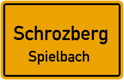 Ortsschild Schrozberg Spielbach