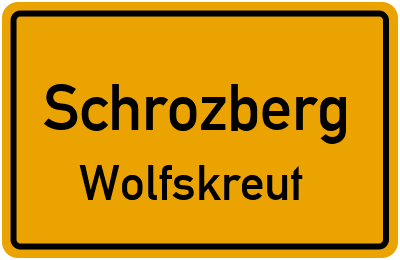 Ortsschild Schrozberg Wolfskreut