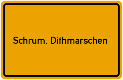 Ortsschild von Gemeinde Schrum, Dithmarschen in Schleswig-Holstein