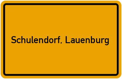 Ortsschild von Gemeinde Schulendorf, Lauenburg in Schleswig-Holstein