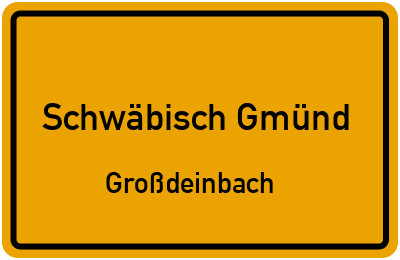 Straßenverzeichnis Schwäbisch Gmünd Großdeinbach