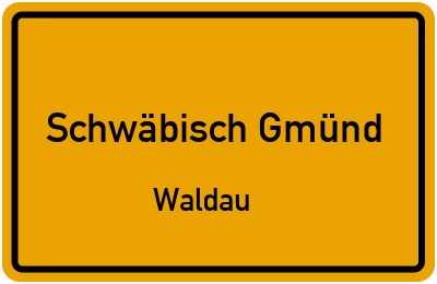 Straßenverzeichnis Schwäbisch Gmünd Waldau