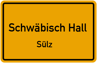 Straßenverzeichnis Schwäbisch Hall Sülz