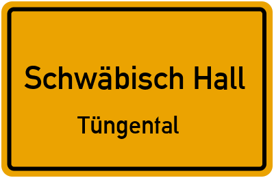 Straßenverzeichnis Schwäbisch Hall Tüngental