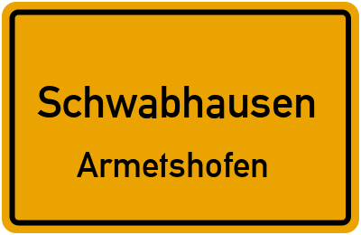 Ortsschild Schwabhausen Armetshofen