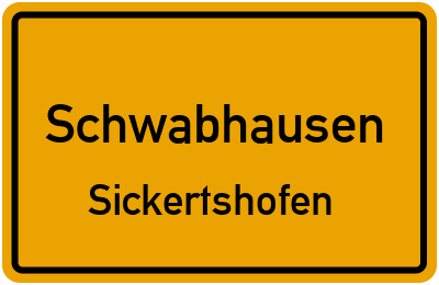Ortsschild Schwabhausen Sickertshofen