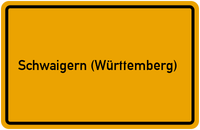 Ortsschild von Stadt Schwaigern (Württemberg) in Baden-Württemberg
