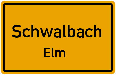 Ortsschild Schwalbach Elm