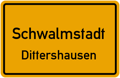 Ortsschild Schwalmstadt Dittershausen