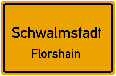 Ortsschild Schwalmstadt Florshain