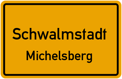 Ortsschild Schwalmstadt Michelsberg